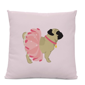 May include: A pink throw pillow with a cartoon pug wearing a pink tutu. The pug has a black nose and black eyes.