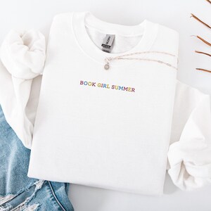 Embroidered Book Girl Summer Sweatshirt, Book Lover Crewneck, Funny Bookish Summer Sweatshirt, Gift for Book Lover, Book Club Crewneck