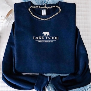 Embroidered Lake Tahoe Sweatshirt, National Park Crewneck, Travel Destination Gift, Lake Tahoe Vacation, Sierra Nevada Unisex Crewneck