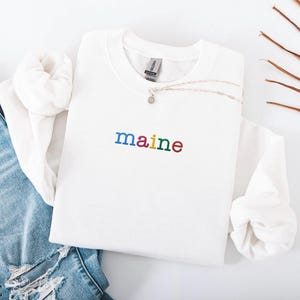 Embroidered Maine Sweatshirt, Colorful Maine Vacation Shirt, Travel Destination Gift, Embroidered State, New England, Maine Souvenir