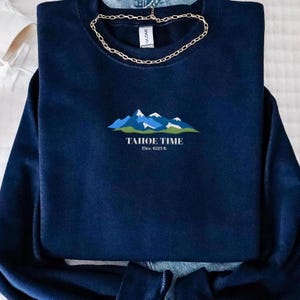 Embroidered Lake Tahoe Sweatshirt, National Park Crewneck, Travel Destination Gift, Lake Tahoe Vacation, Sierra Nevada Unisex Crewneck