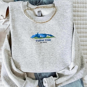 Embroidered Lake Tahoe Sweatshirt, National Park Crewneck, Travel Destination Gift, Lake Tahoe Vacation, Sierra Nevada Unisex Crewneck
