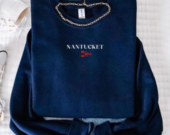 Embroidered Nantucket Lobster Sweatshirt, New England Coastal Chic Crewneck, Fisherman Aesthetic, Nantucket Bachelorette, Ocean Lover Gift