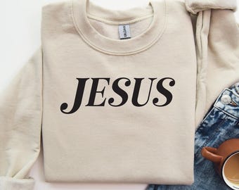 Jesus Sweatshirt, Religious Apparel, Christian Gift for Her, Religious Gift for Him, Jesus Clothing, Jesus Lover Sweatshirt, Cute Jesus Gift