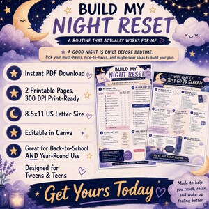 May include: A digital printable night routine planner set featuring two pages with a dark blue and purple celestial theme. The text includes Build My Night Reset, Why Can't I Just Go To Sleep, and various checklists. It is 8.5x11 inches in size.