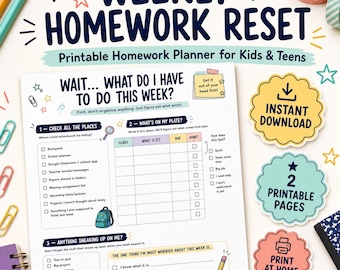 May include: A printable weekly homework planner sheet titled "WEEKLY HOMEWORK RESET" with sections for checking assignments, tracking tasks, and managing worries. The document includes checkboxes, a grid for classwork, and three scalloped labels.
