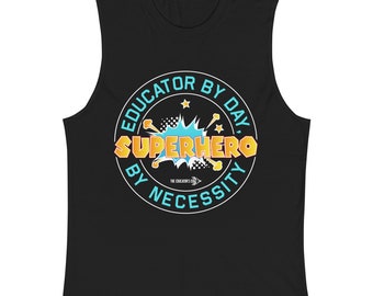 Superhero Tank - Muscle Tank - Teacher Fitness Tee - The Educator's Edge