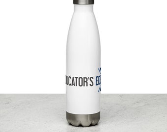 The Educator's Edge Water Bottle - Stainless steel water bottle - Teacher water bottle - Water Canister