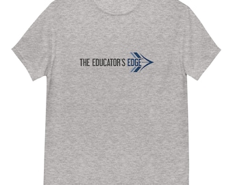 The Educator's Edge T-shirt - Men's classic tee - Teacher Tee - Teacher T-shirt - Shirt for Educators