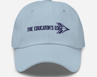 The Educator's Edge Dad hat - Baseball Cap - Teacher Hat - Logo Hat - Logo Baseball Cap