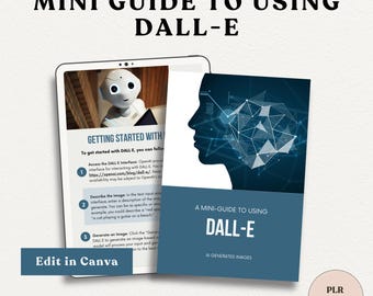 May include: A blue and white digital illustration of a robot's head with a blue background. The text "A Mini-Guide to Using DALL-E AI Generated Images" is on the illustration. The text "Edit in Canva" is on the left side of the image. The text "Private Label Rights" is at the bottom of the image. The text "PLR Design Co." is in the lower right corner of the image.