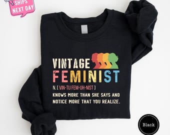 Vintage Feminist Sweatshirt, Funny Sweatshirt for Women, Feminist Definition Graphic Sweatshirt, Women Rights Sweater, Female Rage Hoodie