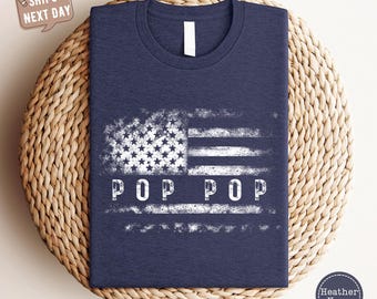 Distrissed Flag Pop Pop Shirt, Grandpa Shirt, Grandad Fathers Day Gift, Veteran Pop Pop Shirt, Pop Pop Gift, Gifts for Grandpas Pop Pop
