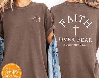 Faith Over Fear Christian Shirts for Men and Women, Unisex Cross Shirt, Religious Gift, Bible Verse Tshirt