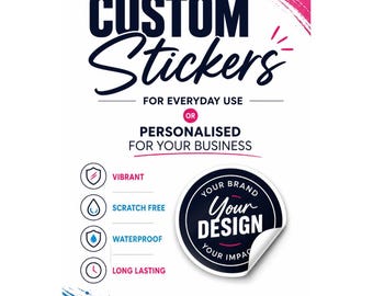 Custom Vibrant Waterproof Stickers: Scratch Resistant, Long Lasting Personalised Business Use