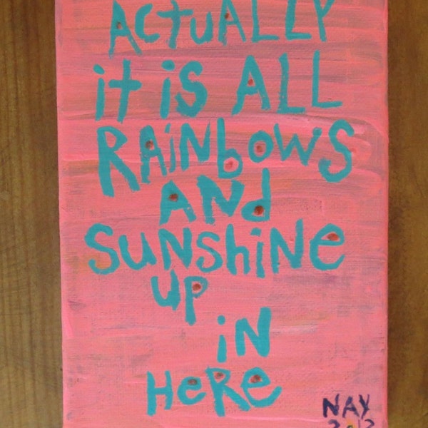 Rainbows And Sunshine SMALL Original Word Art Painting on Canvas