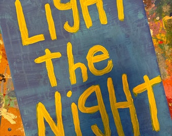 Light The Night Original Word Art Painting blue yellow Canvas Quote - Nayarts