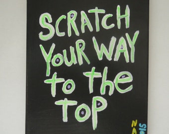 Scratch You Way To The Top -  Original Motivational Word Art Success Quote Painting - Nayarts