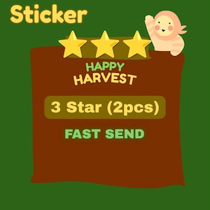 May include: A rectangular brown sticker featuring the text Sticker, Happy Harvest, 3 Star (2pcs), and FAST SEND. The design includes three yellow stars and a small cartoon character in the top right corner, all set against a dark green background.