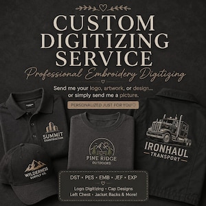 May include: A custom digitizing service advertisement featuring a black polo shirt with a Summit Construction logo, a black cap with a Wilderness Supply Co. logo, a gray t-shirt with a Pine Ridge Outdoors logo, and a black jacket with an Ironhaul Transport truck graphic.