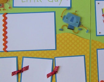 BOY 12x12 Premade Scrapbook Pages - Scrapbook Layout - LITTLE GUY - RoBoTS - Baby, Toddler, Kid, Toys, Playing, Mom & Dad, I Love You