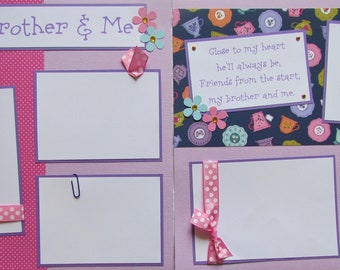 12x12 Premade Scrapbook Pages Girl Layout - My BROTHER(S) & Me OR My SISTER(S) and Me BiG or LittLe SiSTeR, little brother or big brother