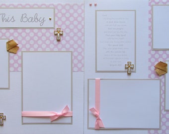 Baptism Scrapbook Pages -- 12x12 Premade Pages -- BLESS THIS BABY