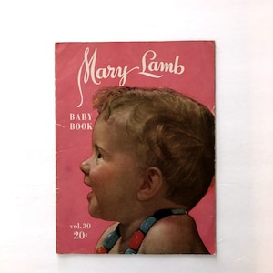 Vintage Mary Lamb Baby Book -  Knitting and Crochet Pattern Book for Babies and Toddlers from 1940 - Baby and Toddler Patterns
