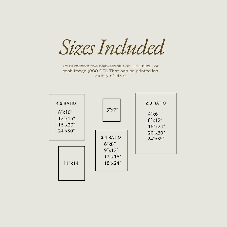K&ouml;nnte beinhalten: Ein beigefarbenes Grafikdesign mit dem Text "Sizes Included" in brauner Schrift. Darunter sind verschiedene Druckgr&ouml;&szlig;en in Zentimetern aufgef&uuml;hrt, darunter 20x25 cm, 30x38 cm, 41x51 cm, 61x76 cm, 13x18 cm, 10x15 cm, 20x30 cm, 41x61 cm, 51x76 cm, 61x91 cm, 15x20 cm, 23x30 cm, 30x41 cm, 46x61 cm und 28x36 cm.