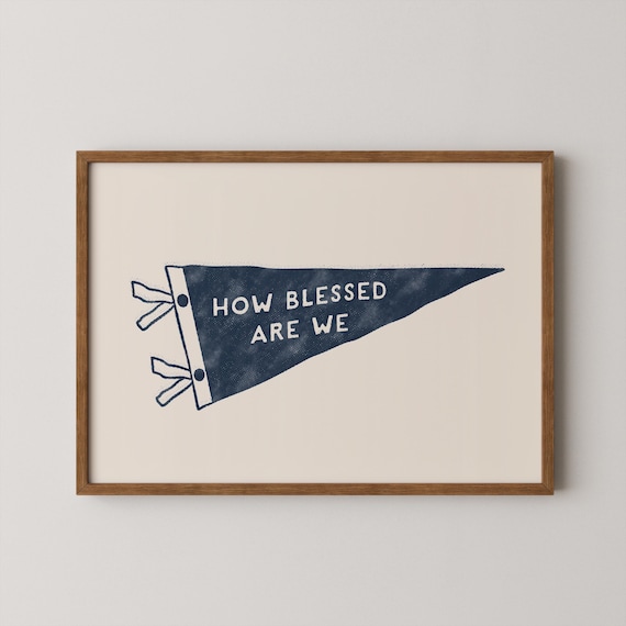 How Blessed Are We Vintage Flag Print: Christian Home Decor | Denim Blue | Digital Download
