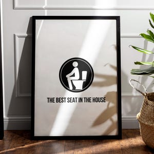 The Best Seat In The House, Funny Bathroom Sign, Funny Toilet Print, Trendy Bathroom Wall Art, Fun Loo Decor Downstairs Cloakroom Wall Print