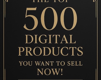 De 500 beste digitale producten die je NU wilt verkopen !!