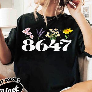 86 47 Anti Trump Floral Shirt, Impeach President Shirt, Anti-MAGA Sweatshirt, Feminist T-Shirt, Democrat Shirt, 8647, Reproductive Rights