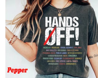 Hands Off Protest Shirt Political Activism Tee Save Public Lands Medicare Social Security Free Speech Environmental Rights T-Shirt