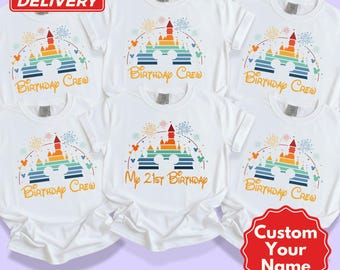 Custom Disney Family Birthday Crew Shirt, Birthday Disney Trip Shirt, Birthday Squad Disneyland Shirt, Disney Castle Birthday Group Shirt