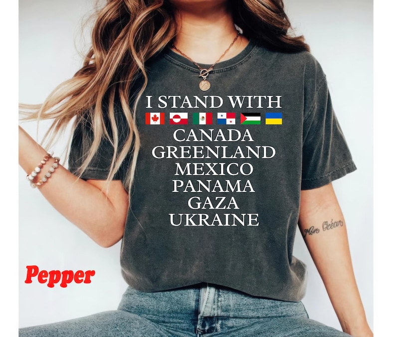 Liberal tshirt, Leftist activist, Progressive Tee, I Stand With Canada, pro Greenland, pro Mexico, pro Panama, support Gaza, Anti Trump shirt, anti MAGA, anti Oligarchy, fuck Fascism, support ukraine