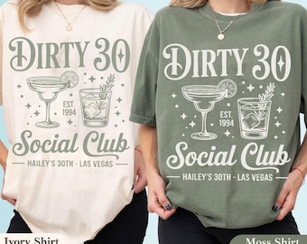 Comfort Colors Dirty 30 Shirt 30th Birthday Shirt Custom Cocktail Social Club Dirty 30 Birthday Party Matching Tshirts 30th Birthday Gift