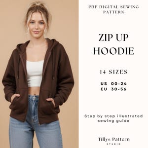 May include: A woman wearing a brown zip-up hoodie with a white top and blue jeans. The image includes text that reads "ZIP UP HOODIE" and "14 SIZES" with US sizes 00-24 and EU sizes 30-56. The image also says "PDF DIGITAL SEWING PATTERN".