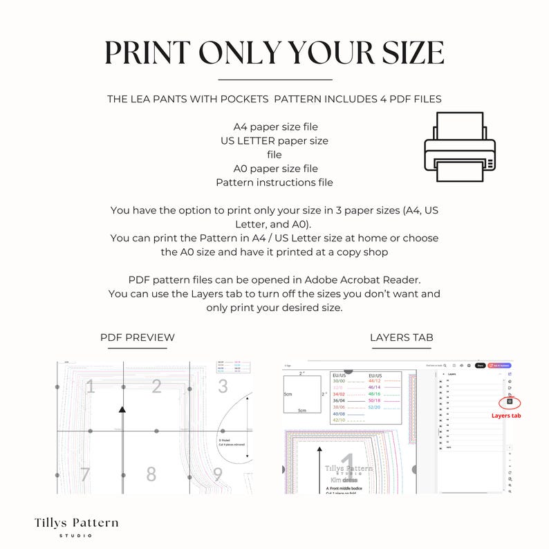 How to print only the size you need and save time and ink.                                                           
 1.A4 paper size pattern with layered sizes. 2. US Letter paper size pattern with layered sizes.  3. A0 paper size  pattern printable at a print shop with layered sizes
  4. Book of Instructions with detailed instructions for sizing, printing,                                                   cutting and an illustrated step-by step sewing guide