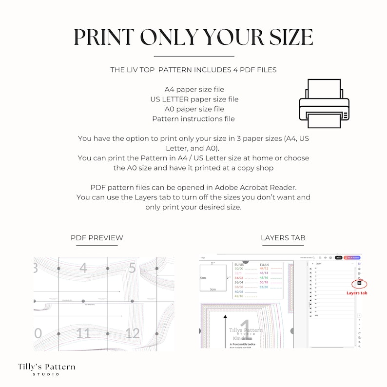 How to print only the size you need and save time and ink.                                                           
 1.A4 paper size pattern with layered sizes. 2. US Letter paper size pattern with layered sizes.  3. A0 paper size  pattern printable at a print shop with layered sizes
  4. Book of Instructions with detailed instructions for sizing, printing,                                                   cutting and an illustrated step-by step sewing guide