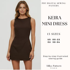 Puede incluir: Un minivestido marrón oscuro sin mangas. El vestido es entallado y tiene un escote redondo. El texto a la derecha dice "KEIRA MINI DRESS" y "13 SIZES", con tallas US 00-22 y EU 30-54. La imagen también incluye texto sobre un patrón de costura.