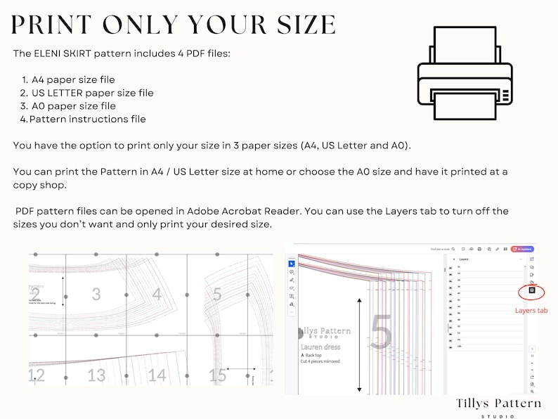 How to print only the size you need and save time and ink.                                                           
 1.A4 paper size pattern with layered sizes. 2. US Letter paper size pattern with layered sizes.  3. A0 paper size  pattern printable at a print shop with layered sizes
  4. Book of Instructions with detailed instructions for sizing, printing,                                                   cutting and an illustrated step-by step sewing guide