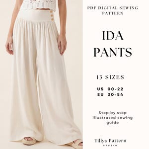 May include: Cream-colored Ida pants with a high waist and wide legs. The pants have three wooden buttons on the side. The image also includes text that reads "IDA PANTS" and "13 SIZES", with US sizes 00-22 and EU sizes 30-54. A PDF digital sewing pattern.