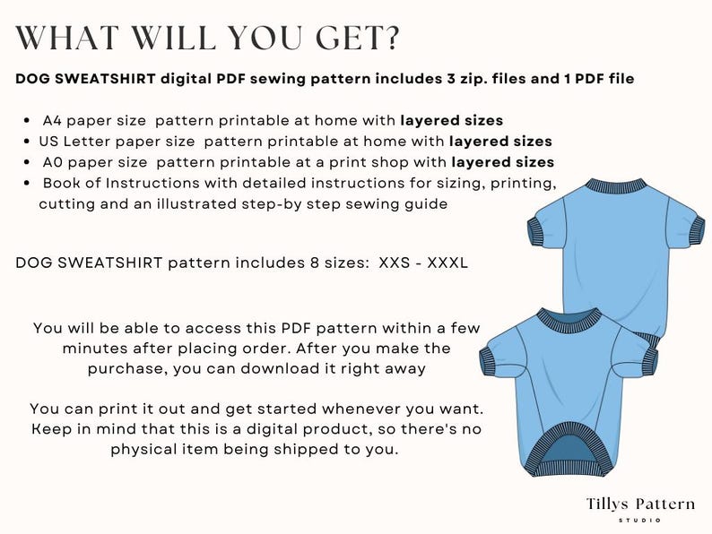 Dog sweatshirt digital PDF sewing pattern includes 3 zip. files and 1 PDF file. A4, US Letter and A0 dog sweatshirt pattern printable in your home with files with layered sizes.Book of Instructions with  illustrated step-by step sewing guide