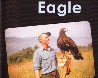 DVD - Gifts of an Eagle - Now on DVD - amazing vintage documentary about a man and a golden eagle