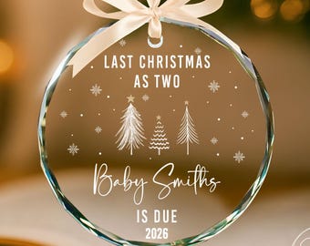 Last Christmas As Two Ornament, Baby Announcement Christmas Ornament, New Baby Christmas Gifts, Gift for New Parents, Pregnancy Reveal Gift