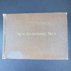 New Hampshire Men A Collection of Biographical Sketches Book 1st Edition 1893