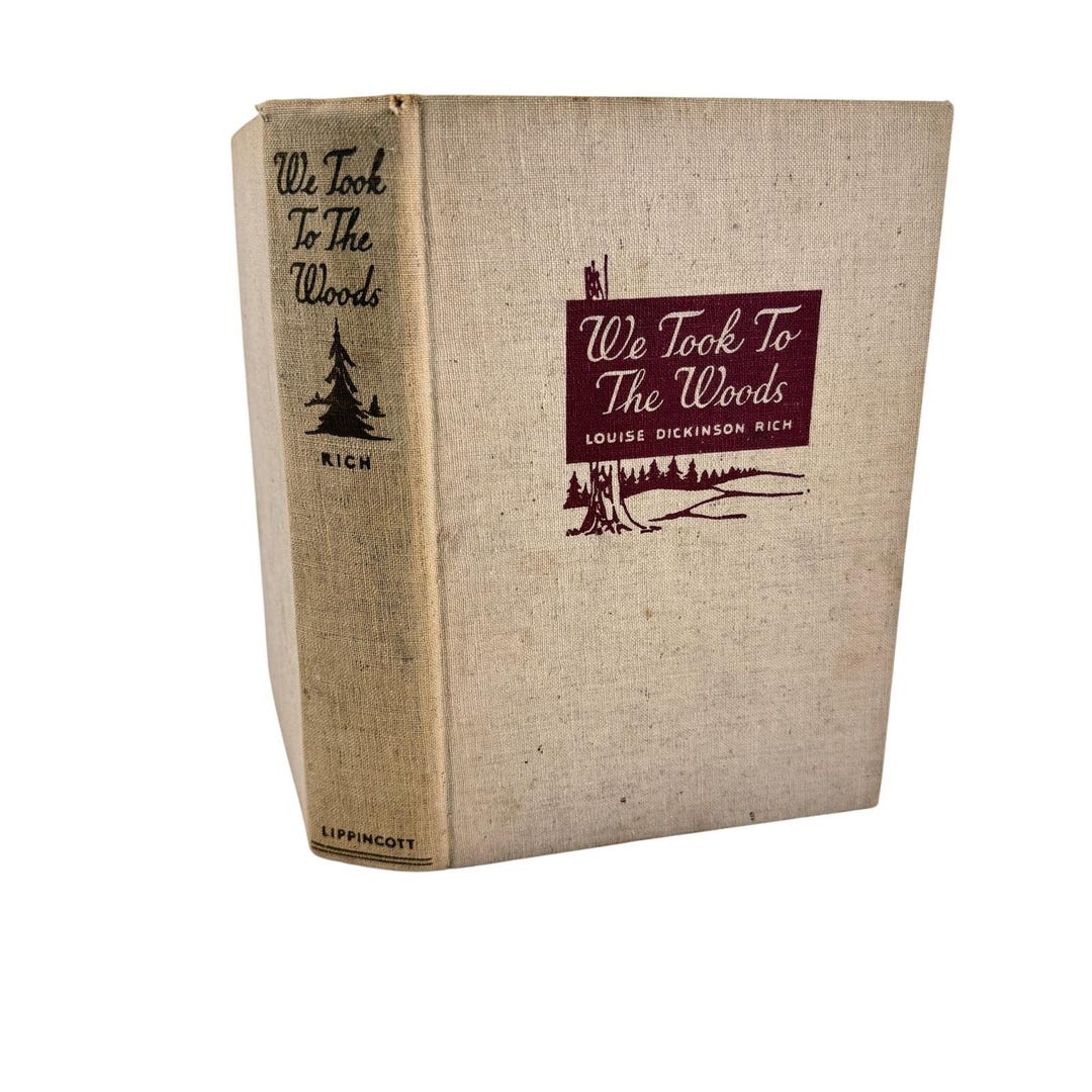 We Took to the Woods Louise Dickinson Rich 1942 Middle