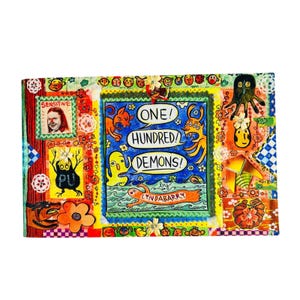 May include: Colorful artwork with the text "ONE! HUNDRED! DEMONS!" and "by LYNDABARRY". The artwork features various cartoonish creatures, flowers, and a portrait of a woman. The background is a mix of red, blue, yellow, and green.