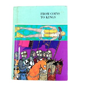 May include: Vintage book cover with the title "FROM COINS TO KINGS" in white text on a light blue background. The cover features illustrations of a diver and medieval knights on horseback, with a purple and pink background.